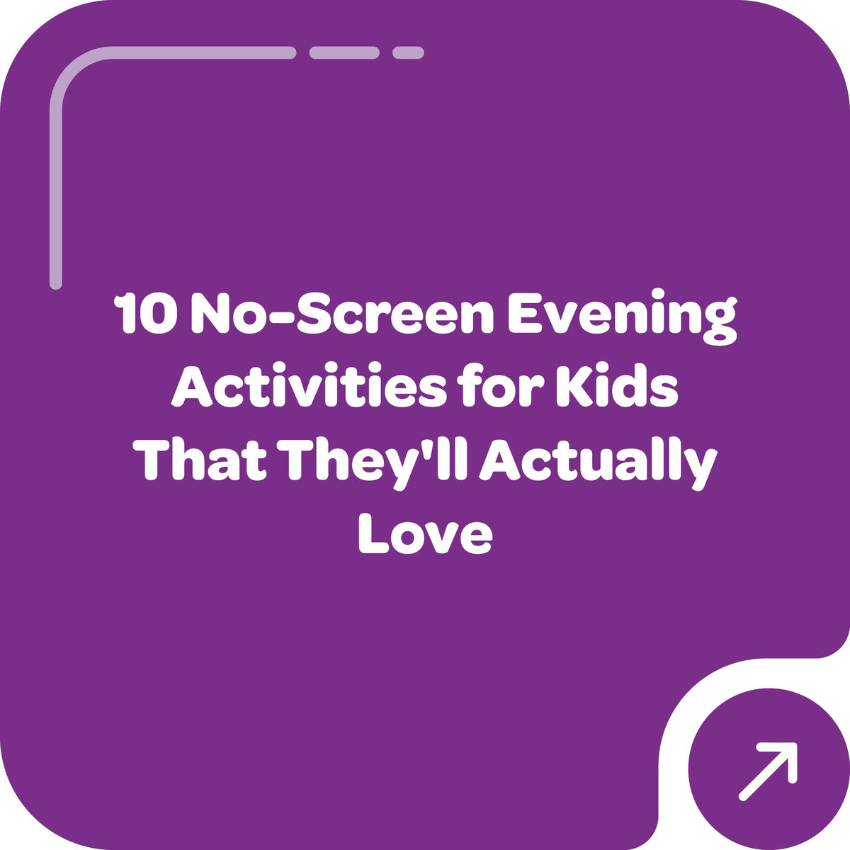 10 No Screen Activities for Kids That They'll Actually Love